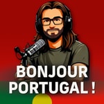 Logo of the podcast Bonjour Portugal ! Podcast Bonjour Portugal !