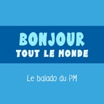 Logo of the podcast Bonjour tout le monde - Le balado du PM Podcast Bonjour tout le monde - Le balado du PM