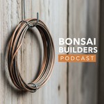 Logo of the podcast Bonsai Builders Podcast Podcast Bonsai Builders Podcast