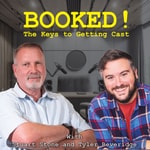 Logo of the podcast Booked! The Keys to Getting Cast Podcast Booked! The Keys to Getting Cast