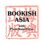 Logo of the podcast BOOKISH ASIA with Plum Rain Press Podcast BOOKISH ASIA with Plum Rain Press