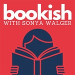 Logo of the podcast Bookish with Sonya Walger Podcast Bookish with Sonya Walger