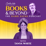 Logo of the podcast Books & Beyond - The Rabbi Sacks Podcast with Dr. Tanya White Logo of the podcast Books & Beyond - The Rabbi Sacks Podcast with Dr. Tanya White