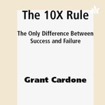 Logo of the podcast Book,the 10x rule Podcast Book,the 10x rule
