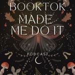 Podcast BookTok Made Me Do It