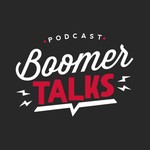 Logo of the podcast Boomer Talks Podcast Podcast Boomer Talks Podcast