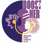 Logo of the podcast BoostHER: conversations designed to inspire you, me, & her Podcast BoostHER: conversations designed to inspire you, me, & her