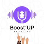 Logo of the podcast Boost'UP by le CAD Podcast Boost'UP by le CAD