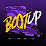 Logo of the podcast Boot Up: The LSU Basketball Podcast Podcast Boot Up: The LSU Basketball Podcast