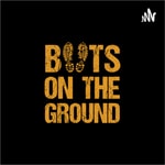 Boots on the ground podcast
