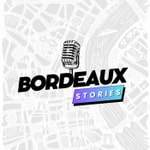 Logo of the podcast Bordeaux Stories - le premier podcast bordelais Podcast Bordeaux Stories - le premier podcast bordelais
