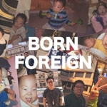 Logo of the podcast Born Foreign Podcast Born Foreign