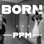 Born in... PPM Podcast Born in... PPM