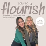 Logo of the podcast Born to Flourish Podcast Born to Flourish