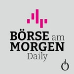 Logo of the podcast BÖRSE AM MORGEN Daily Podcast BÖRSE AM MORGEN Daily