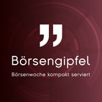 Podcast Börsengipfel: Börsenwoche kompakt serviert
