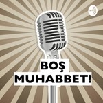 Logo of the podcast Boş Muhabbet Podcast Boş Muhabbet
