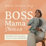 Logo of the podcast Boss Mama Stories Podcast Boss Mama Stories