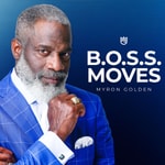Logo of the podcast B.O.S.S. Moves Podcast Logo of the podcast B.O.S.S. Moves Podcast