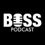 Logo of the podcast BOSS Podcast Podcast BOSS Podcast