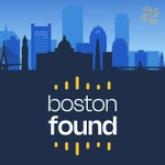Boston Found Podcast Boston Found