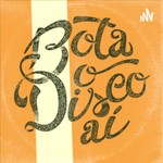 Logo of the podcast Bota O Disco Aí Podcast Bota O Disco Aí