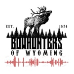 Podcast Bowhunters of Wyoming