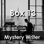 Logo of the podcast Box 13: Crime Mystery Writer Podcast Box 13: Crime Mystery Writer
