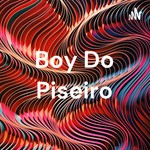 Logo of the podcast Boy Do Piseiro Podcast Boy Do Piseiro
