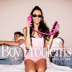 Boy Problems Podcast Boy Problems