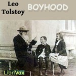 Podcast Boyhood by Leo Tolstoy (1828 - 1910)