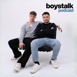 Boystalk Podcast Podcast Boystalk Podcast