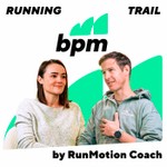 Logo of the podcast BPM by RunMotion Coach - Le podcast running et trail Podcast BPM by RunMotion Coach - Le podcast running et trail