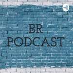 Logo of the podcast BR PODCAST Podcast BR PODCAST