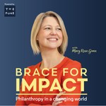 Logo of the podcast Brace For Impact: Philanthropy in a Changing World Podcast Brace For Impact: Philanthropy in a Changing World