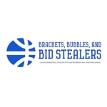 Logo of the podcast Brackets, Bubbles, and Bid Stealers College Basketball Podcast Podcast Brackets, Bubbles, and Bid Stealers College Basketball Podcast