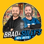 Logo of the podcast Brad & Sully's NFL Bets Podcast Brad & Sully's NFL Bets