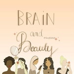 Logo of the podcast Brain and Beauty Podcast Brain and Beauty
