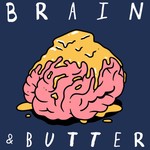 Logo of the podcast Brain & Butter Podcast Brain & Butter