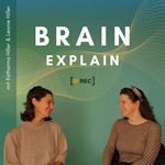 BRAIN EXPLAIN Podcast BRAIN EXPLAIN