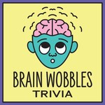 Logo of the podcast Brain Wobbles Trivia Podcast Brain Wobbles Trivia