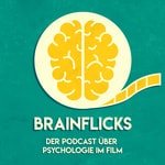Logo of the podcast Brainflicks — der Podcast über Psychologie im Film. Podcast Brainflicks — der Podcast über Psychologie im Film.