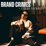 Podcast Brand Crimes + Other Offenses