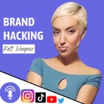 Brand Hacking with Katt Wagner Podcast Brand Hacking with Katt Wagner