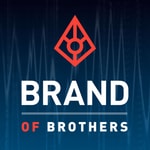 Logo of the podcast Brand of Brothers Podcast Brand of Brothers