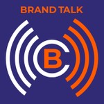 Logo of the podcast Brand Talk Podcast Brand Talk