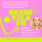 Podcast BRAND TALK FM — Marken zum Verlieben