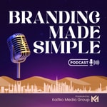 Logo of the podcast Branding Made Simple Podcast Branding Made Simple