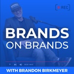 The Personal Branding Podcast - Brands On Brands