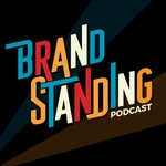 Logo of the podcast Brandstanding Podcast Brandstanding